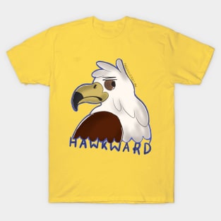 Hawkward T-Shirt